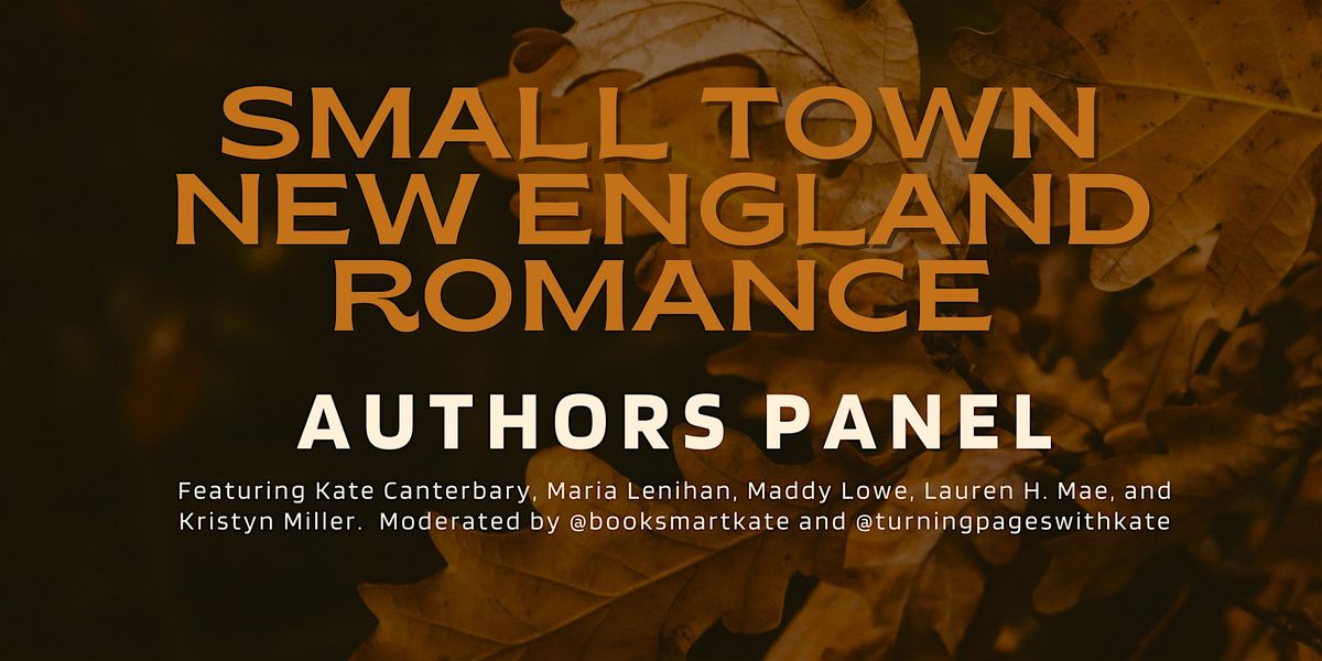 Small Town New England Romance Authors Panel