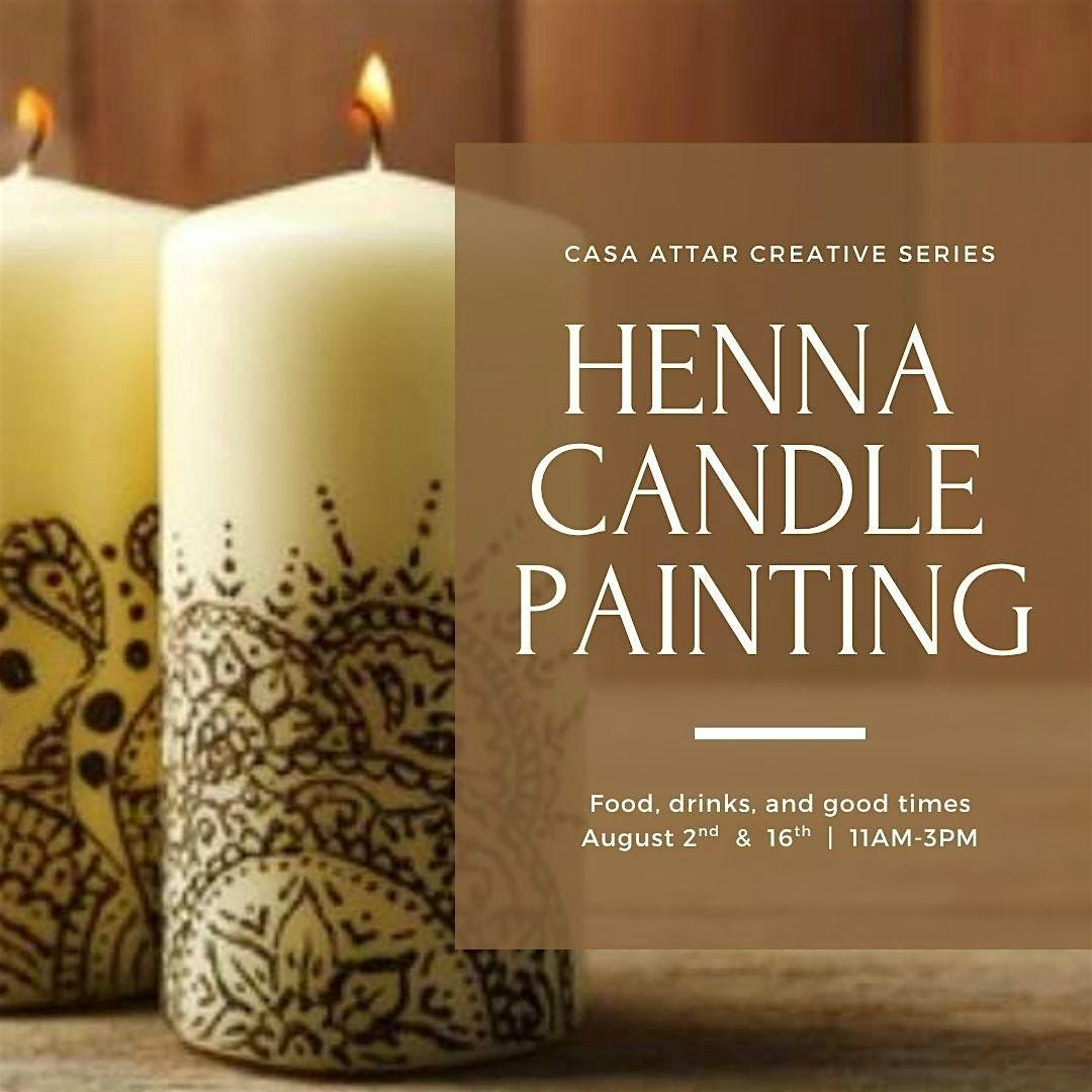 Casa Attar Creative Series: Henna Candle Painting