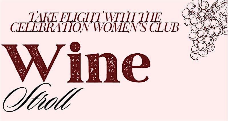 Take Flight with Celebration Women's Club Inaugural Wine Stroll