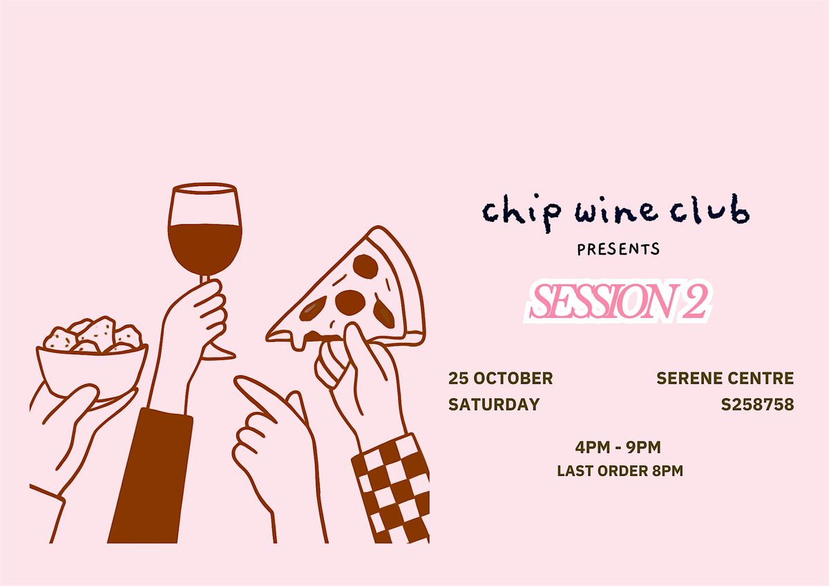 Chip Wine Club: Session 2