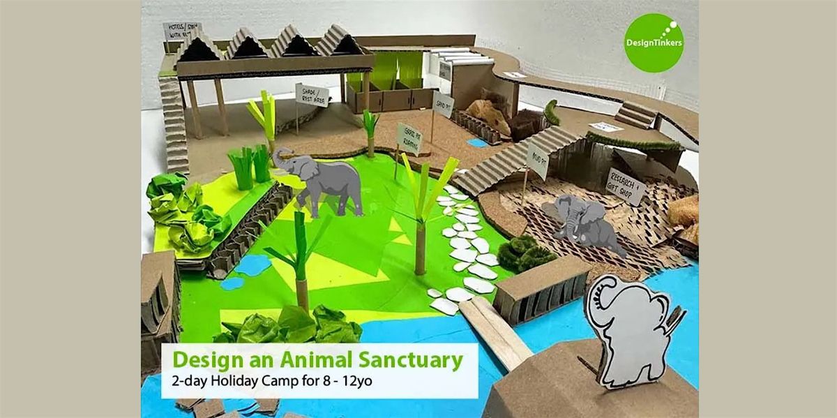 Design an Animal Sanctuary: 2-day Camp (Dec)
