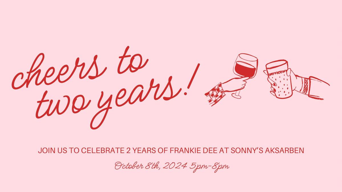 Cheers To Two Years! @ Sonny's Aksarben