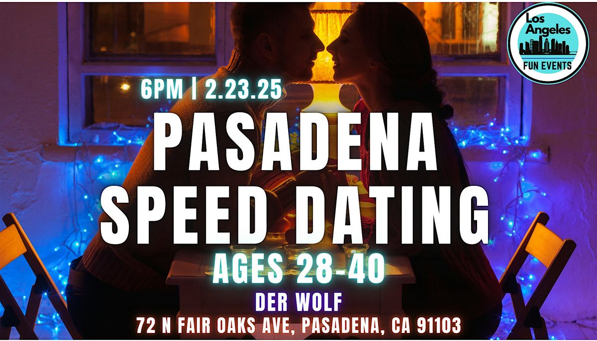 San Gabriel Valley Speed Dating (Ages 28-40)| Pasadena