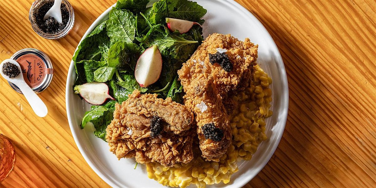Fried Chicken and Caviar At Marrow-On-The-Go