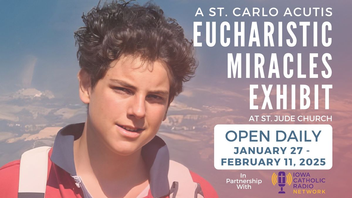 A Bl. Carlo Acutis Eucharistic Miracles Exhibit