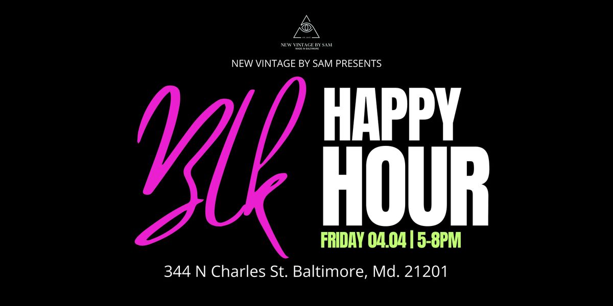 BLK Happy Hour