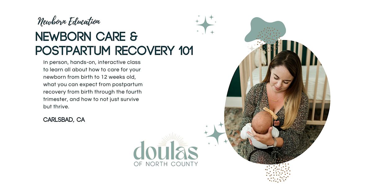 Newborn Care + Postpartum Recovery 101