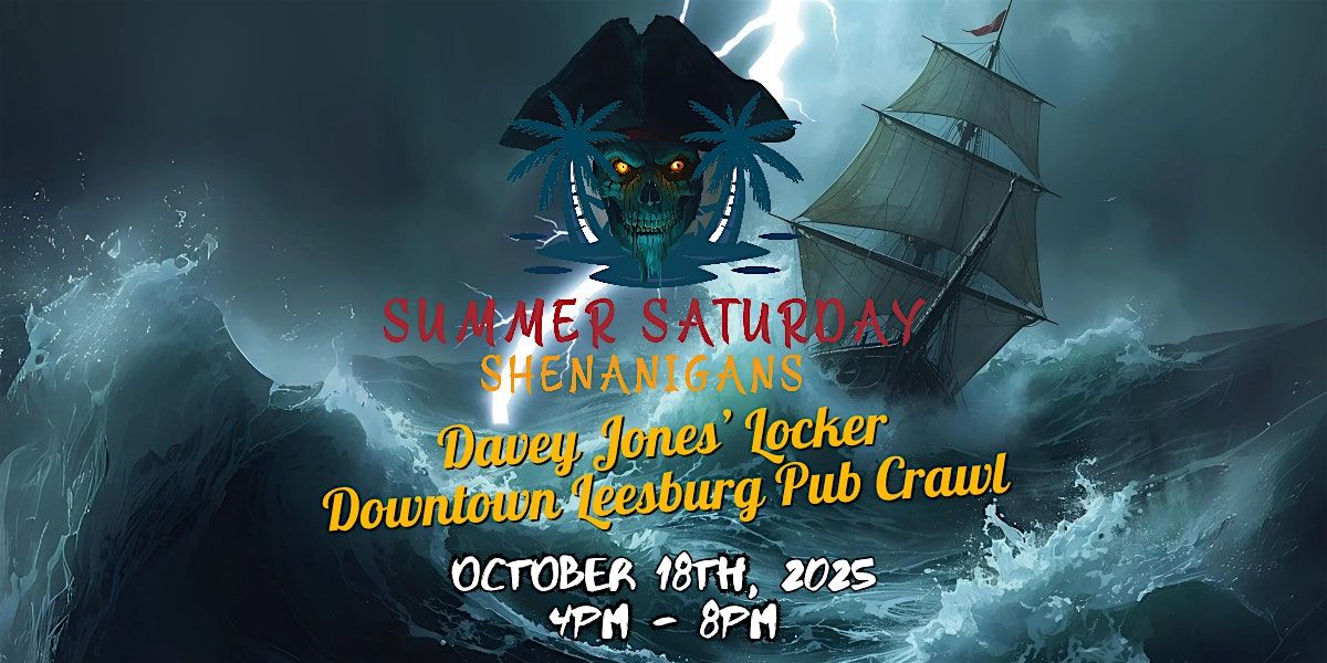 October 18th -  Davey Jones' Locker Pub Crawl - Summer Saturday Shenanigans