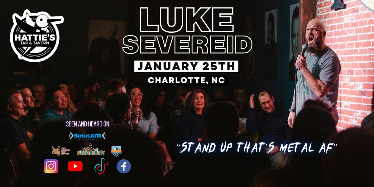 LUKE SEVEREID in Charlotte, NC \/ "Stand UP that's Metal AF"