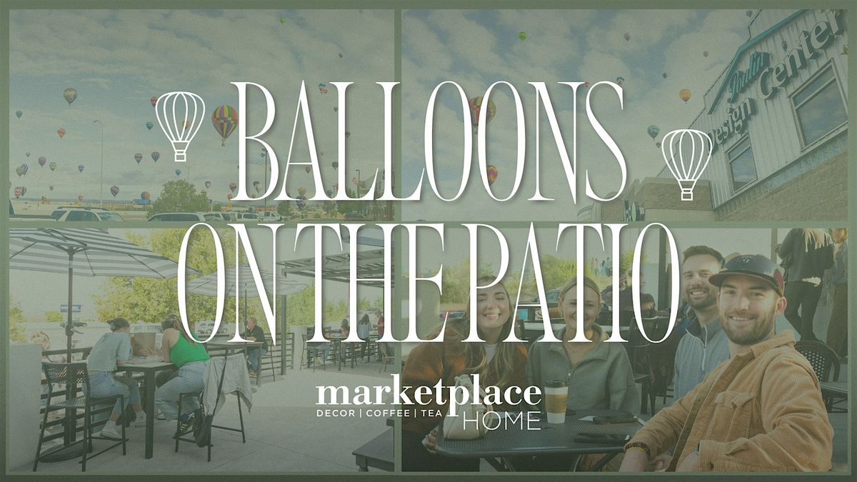 Balloons on the Patio