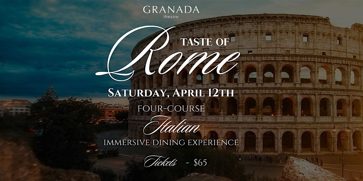 Taste of Rome: Immersive Italian Dinner