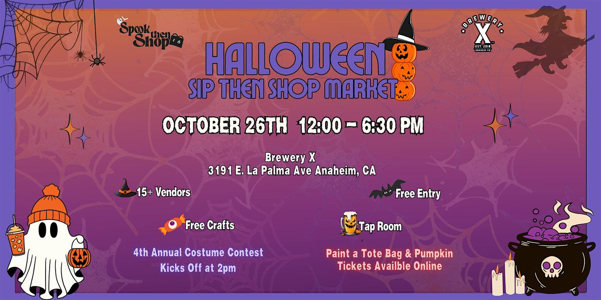 4th Annual Halloween Spook Then Shop with Sip Then Shop @ Brewery X!