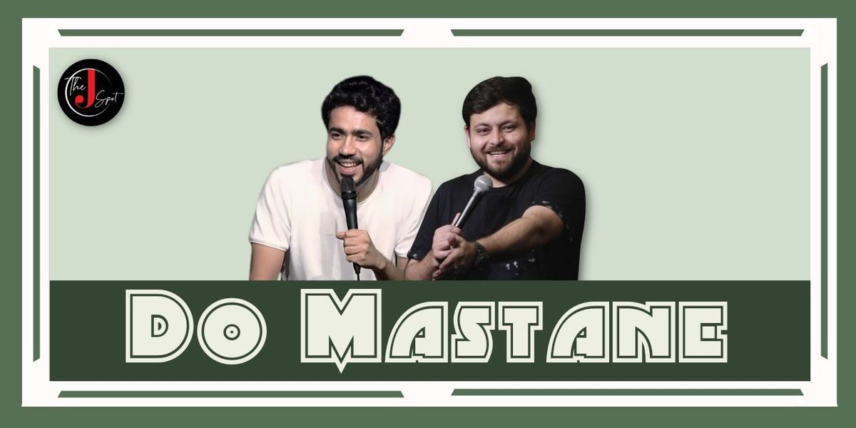 Do Mastane - By Abhishek Upmanyu and Devesh Dixit