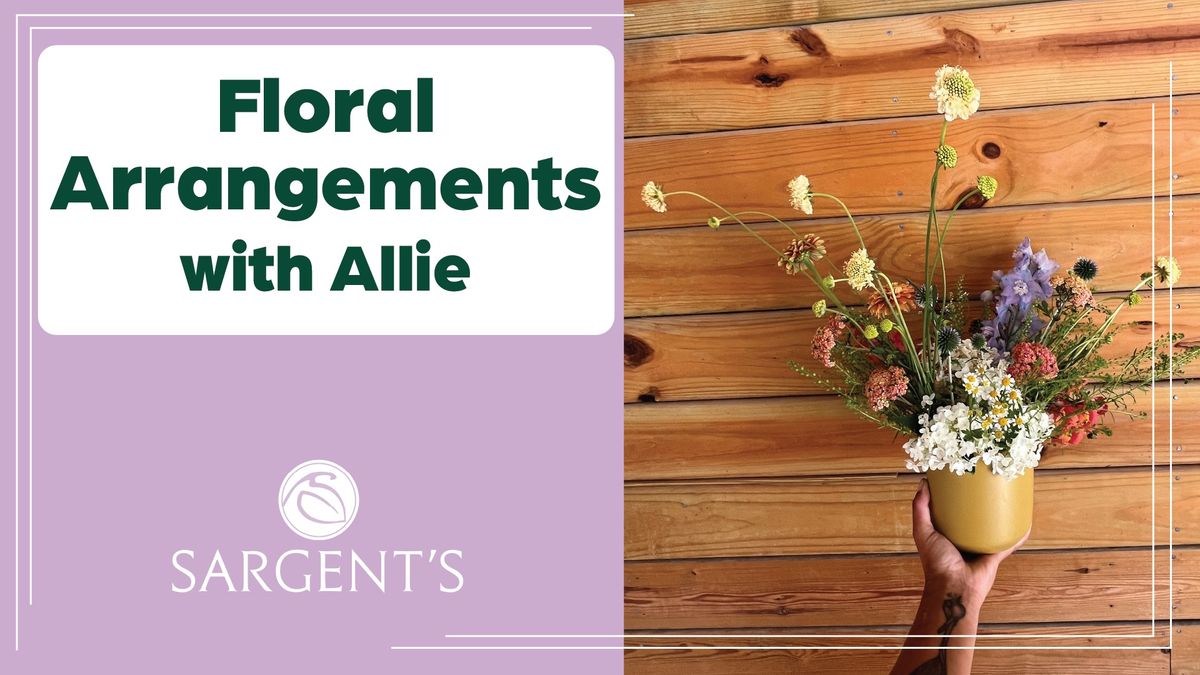 Floral Arrangements w\/ Allie