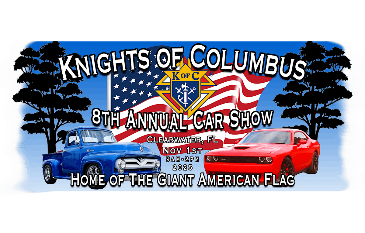 Knights of Columbus 8th Annual Charity CAR SHOW