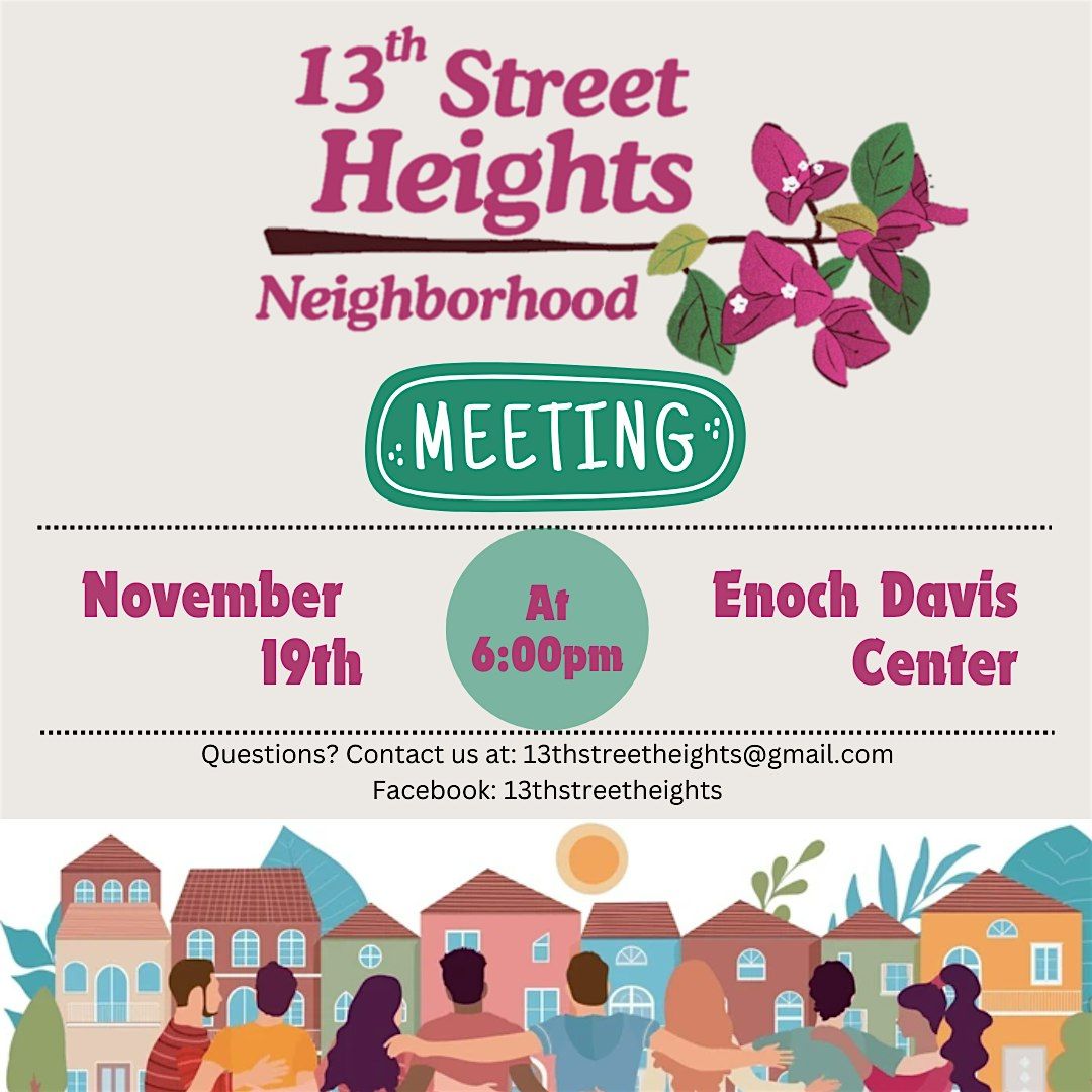 13th Street Heights Neighborhood Association Meeting