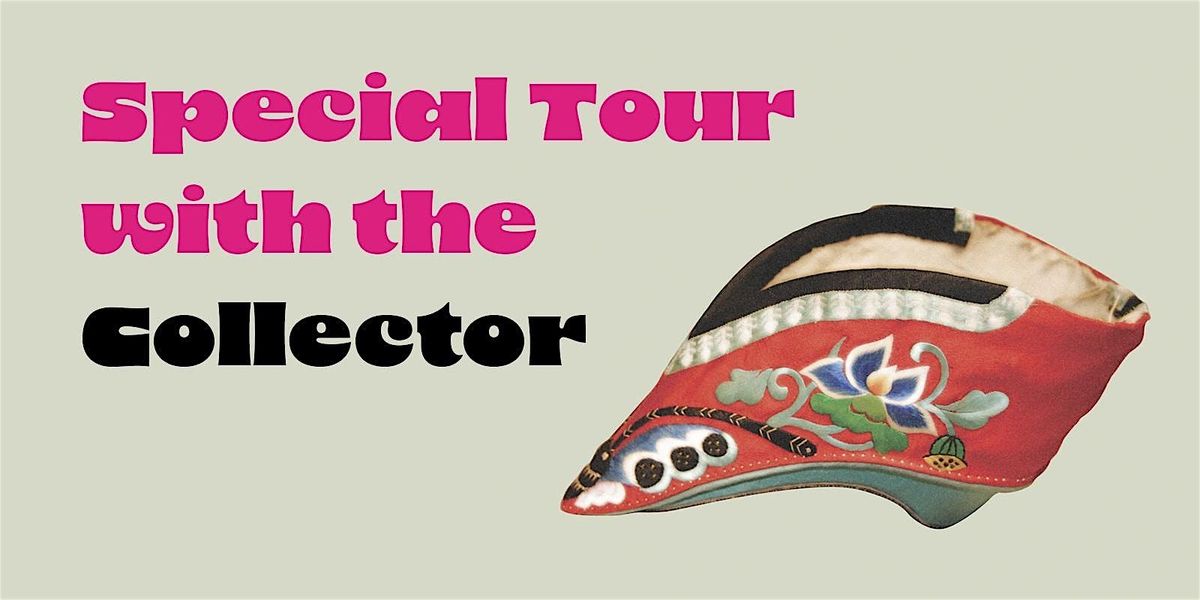 Special Tour with the Collector