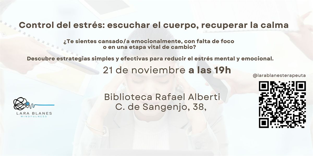 Control del estr\u00e9s: escuchar el cuerpo, recuperar la calma.