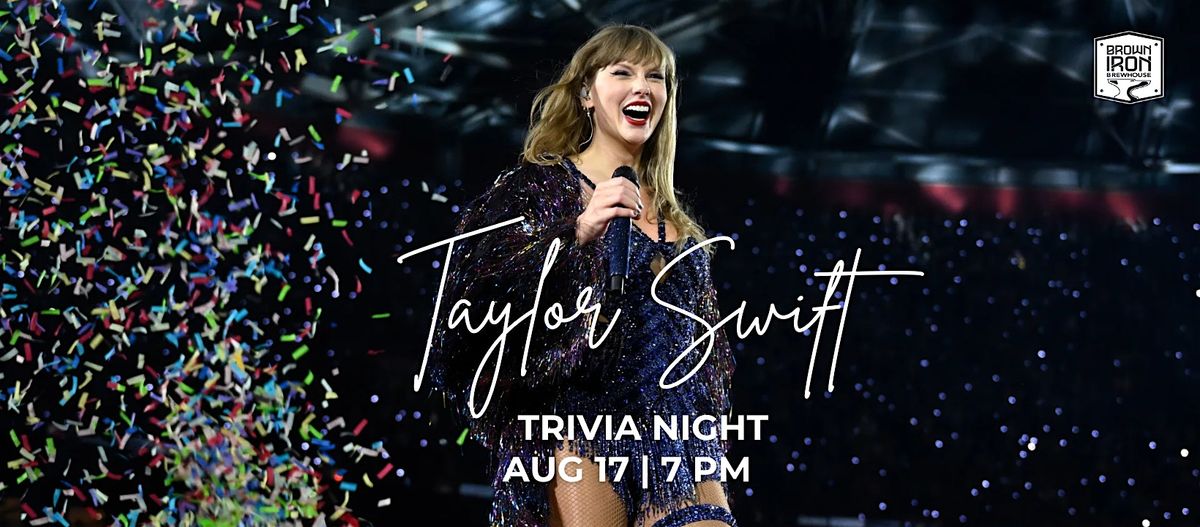 Taylor Swift Trivia Night at Brown Iron Brewhouse in Royal Oak