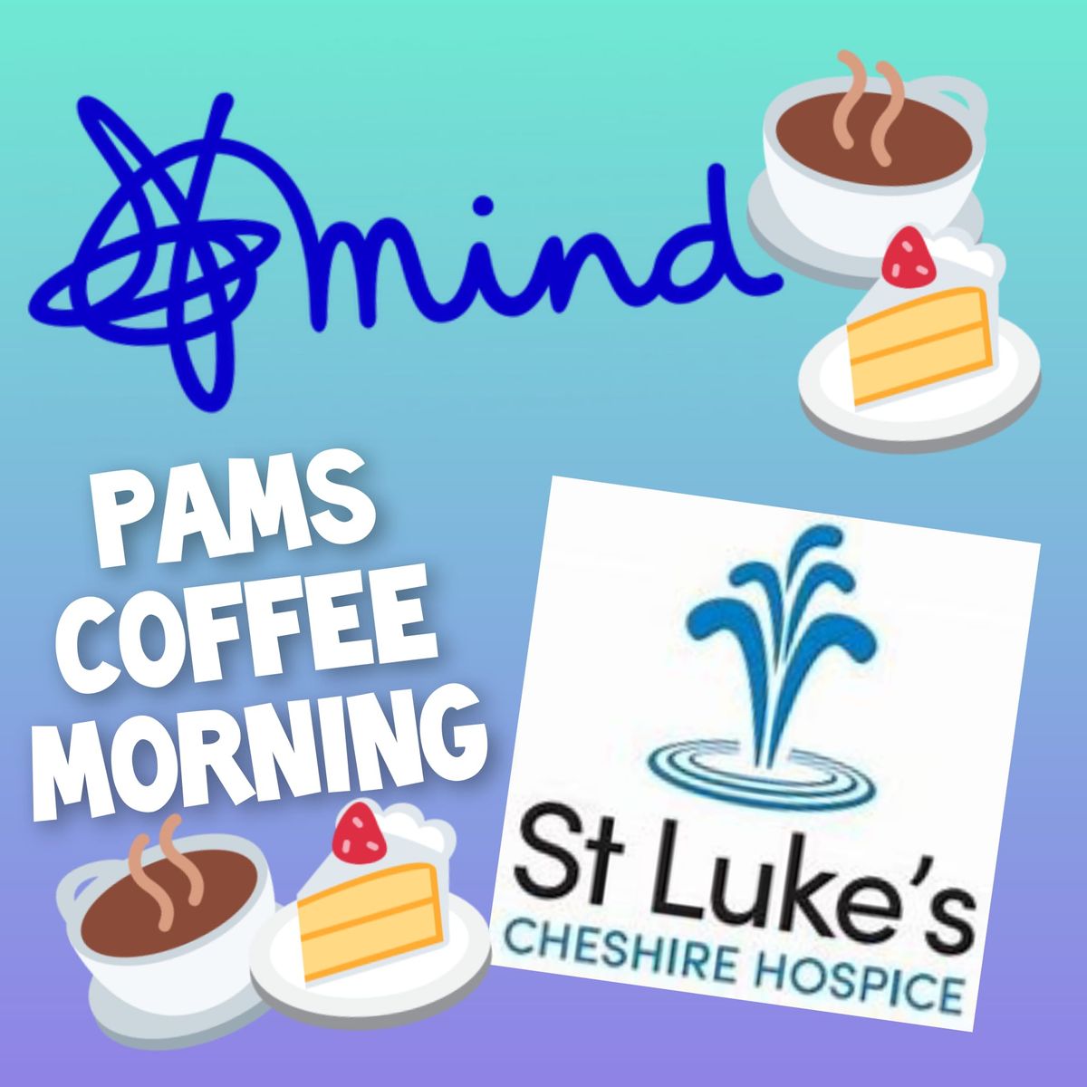 Pam's coffee morning in aid of 'Mind'' and St Lukes Hospice