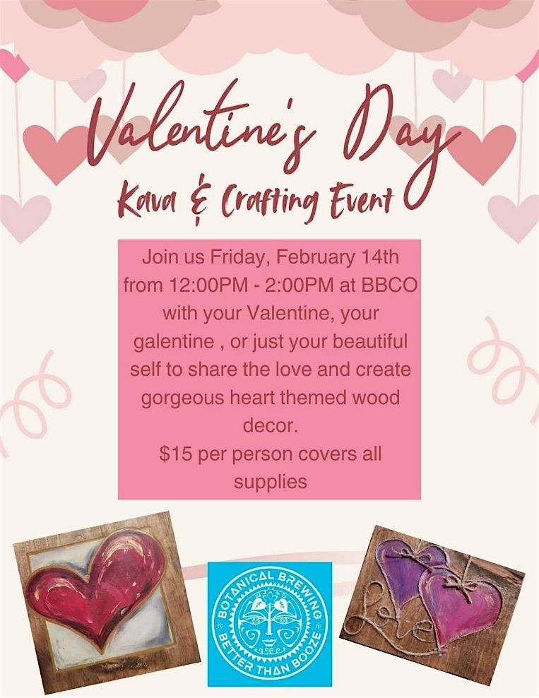 Valentine's Day Kava & Crafting Event