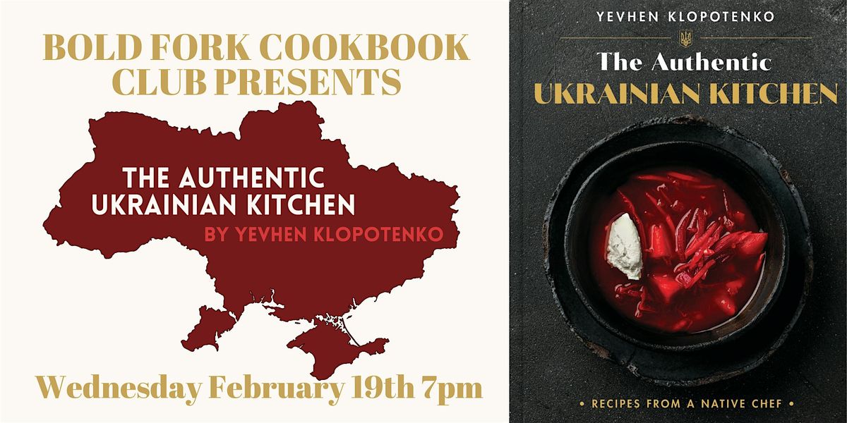 February Cookbook Club: THE AUTHENTIC UKRAINIAN KITCHEN, Yevhen Klopotenko