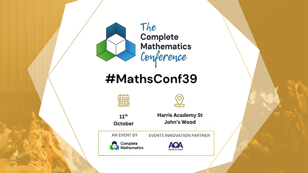 #MathsConf39 - A Complete Mathematics Event