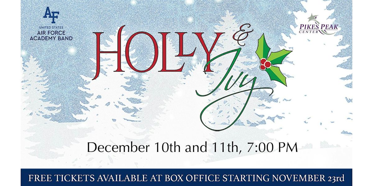 USAF Academy Band Presents: "Holly & Ivy" at Pikes Peak Center