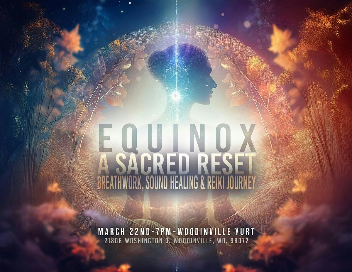 EQUINOX: A Sacred Reset