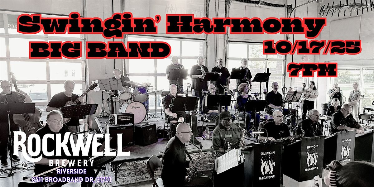 Swingin' Harmony Big Band Sound Live @ Rockwell Brewery 10\/17\/25 - 7PM