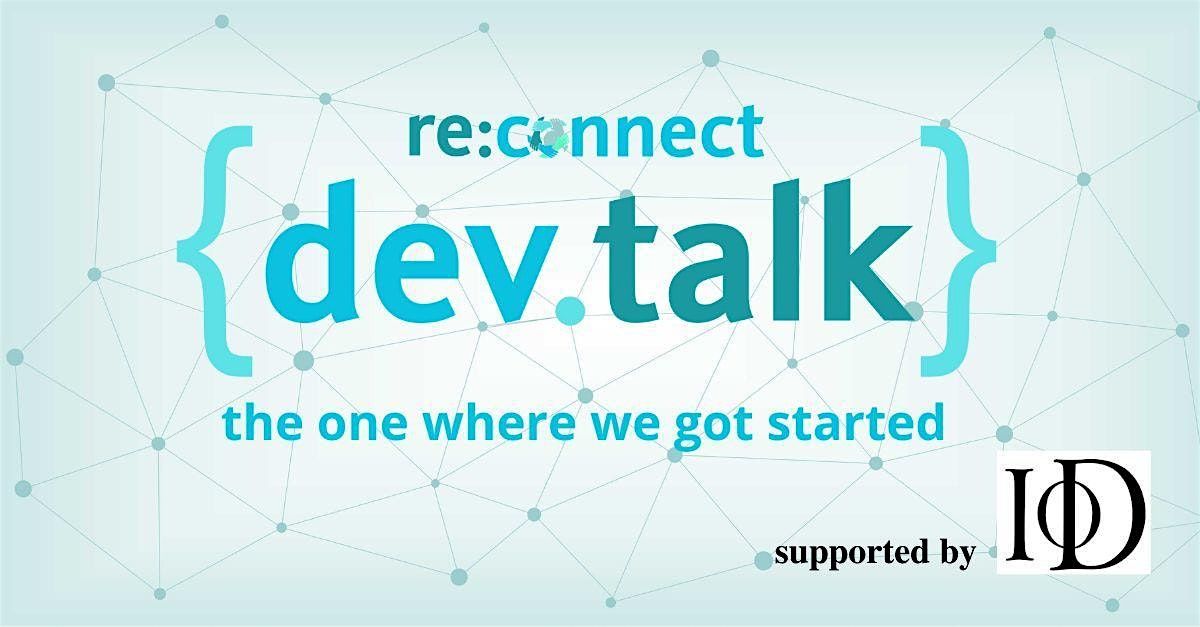 {dev.talk} - the one where we got started