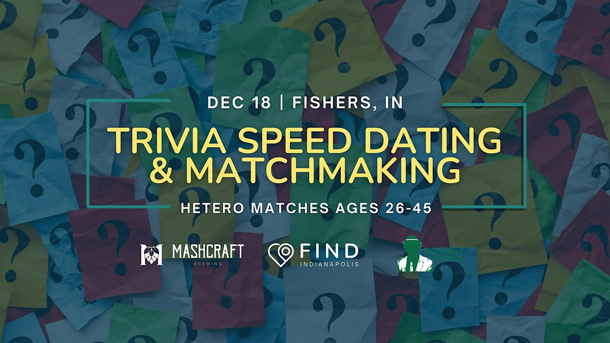 Trivia Speed Dating Ages  26-45 | Fishers, IN