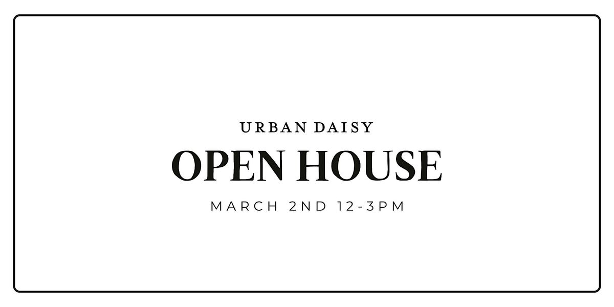 Urban Daisy Event Space: Open House!