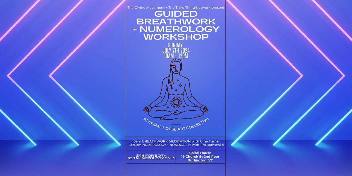 Breathwork Meditation + Numerology workshop with Tim Rothschild + Gina Turner