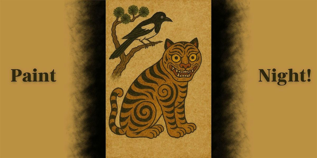 Paint & Sip  - Korean Folk Art Tiger