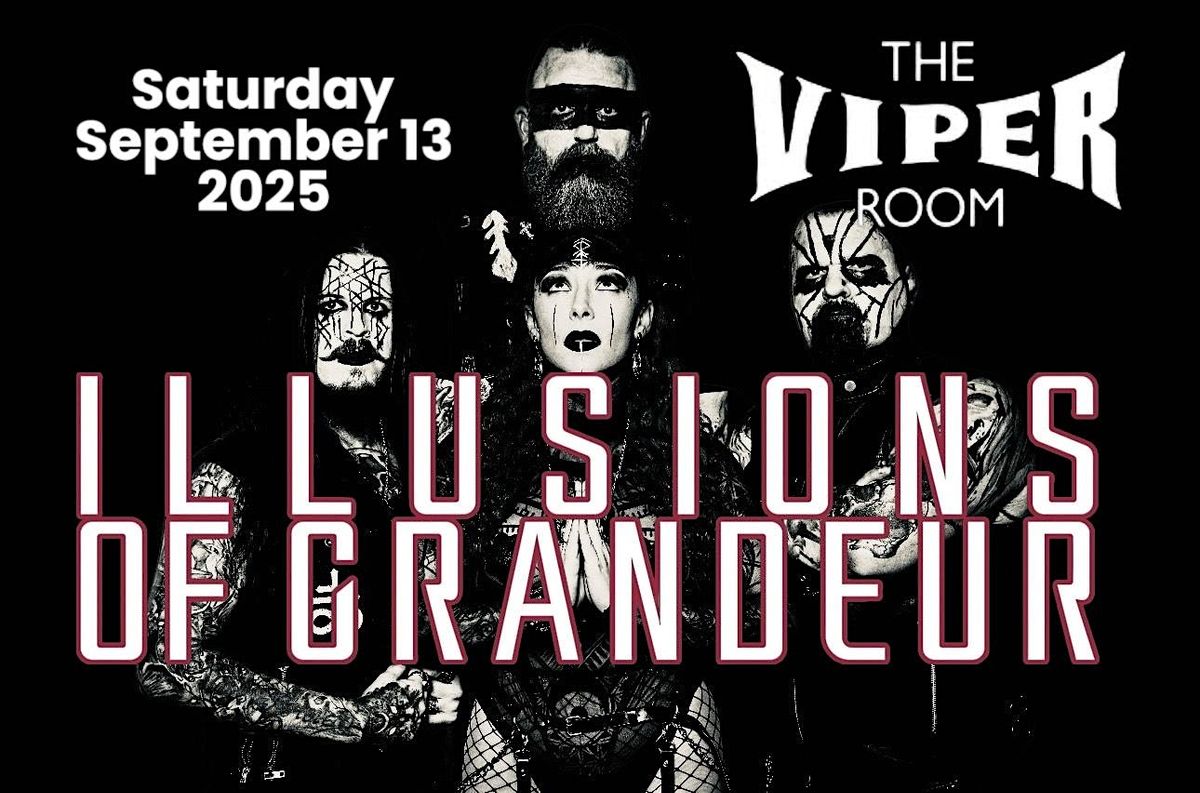 Illusions of Grandeur -9\/13\/2025 VIPER ROOM HOLLYWOOD,CA