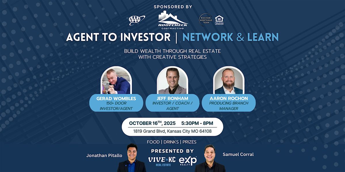 Agent to Investor | Network & Learn