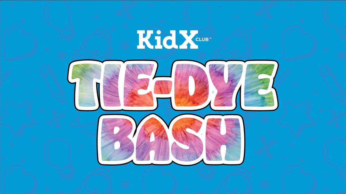 January KidX Club Event:  Tie-Dye Bash