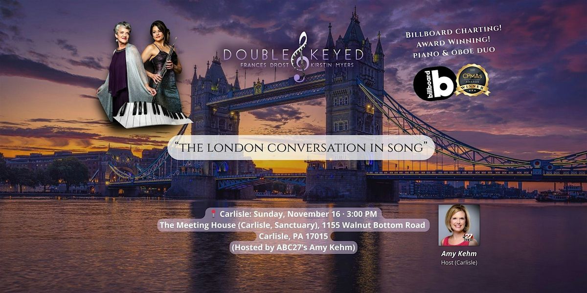 Double Keyed: The London Conversation in Song