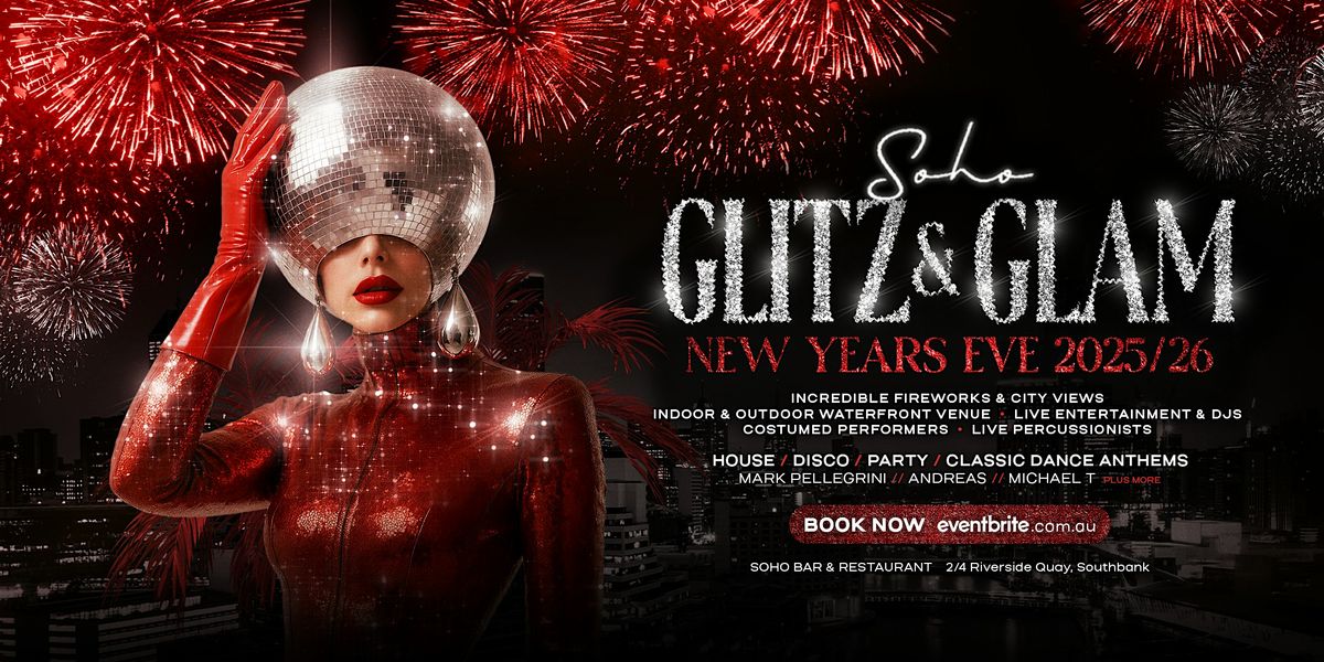 SOHO NYE 2025\/26 \u2013 GLITZ & GLAM PARTY WITH FIREWORKS