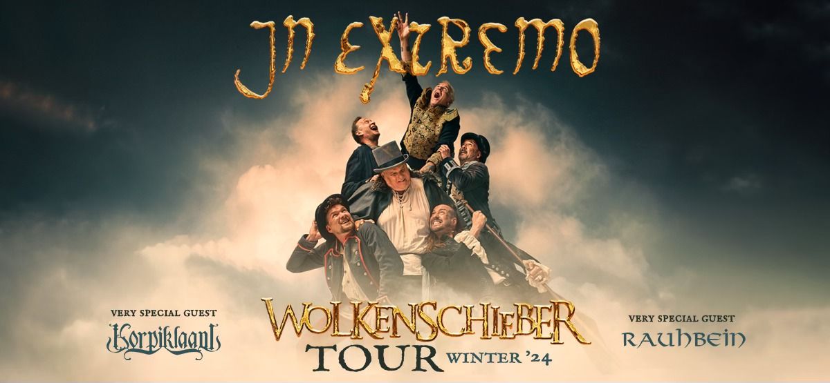 IN EXTREMO \/ Special Guests: KORPIKLAANI \/ RAUHBEIN \u2022 Schlachthof Wiesbaden