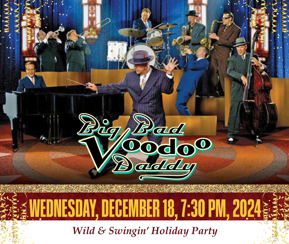 Big Bad Voodoo Daddy\u2019s  Wild & Swingin\u2019 Holiday Party