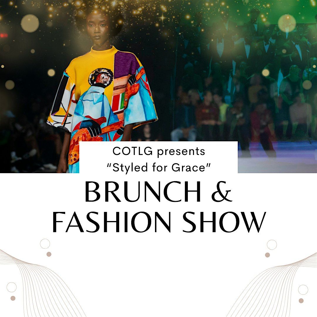 COTLG ANNUAL 1ST LADY\u2019S BRUNCH & FASHION SHOW