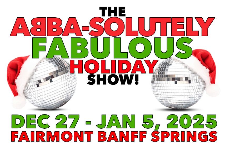 THE ABBA-SOLUTELY FABULOUS HOLIDAY SHOW