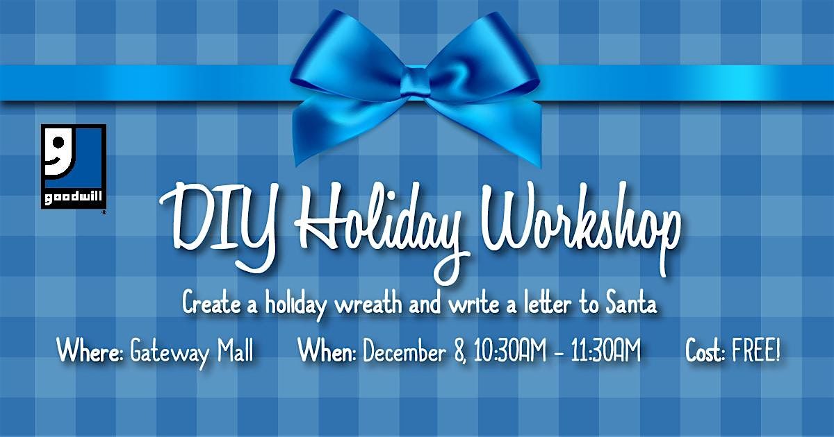 DIY Holiday Workshop - Holiday Wreaths and Letters to Santa