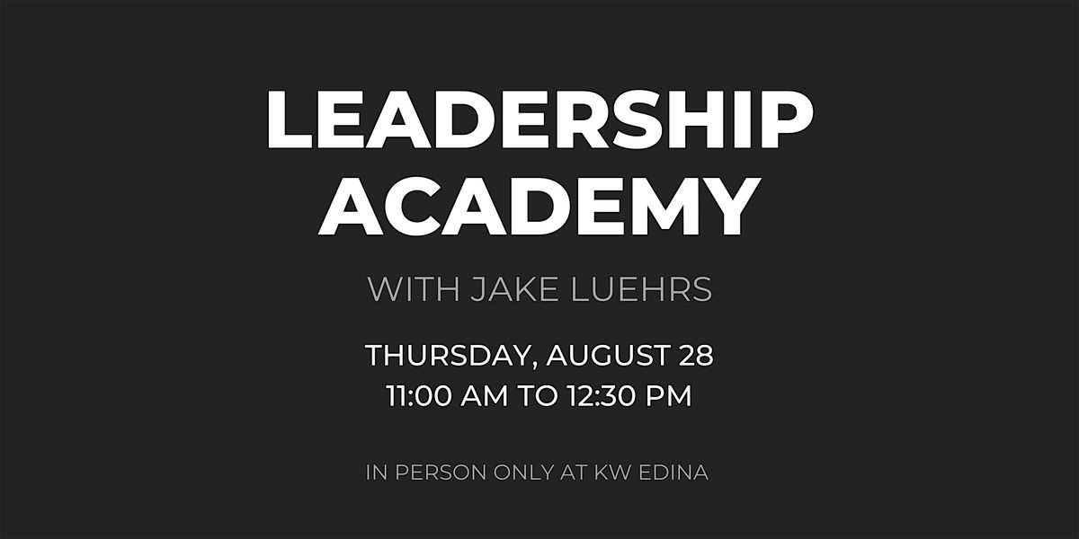 EDINA  | August 28  | Leadership Academy with Jake Luehrs