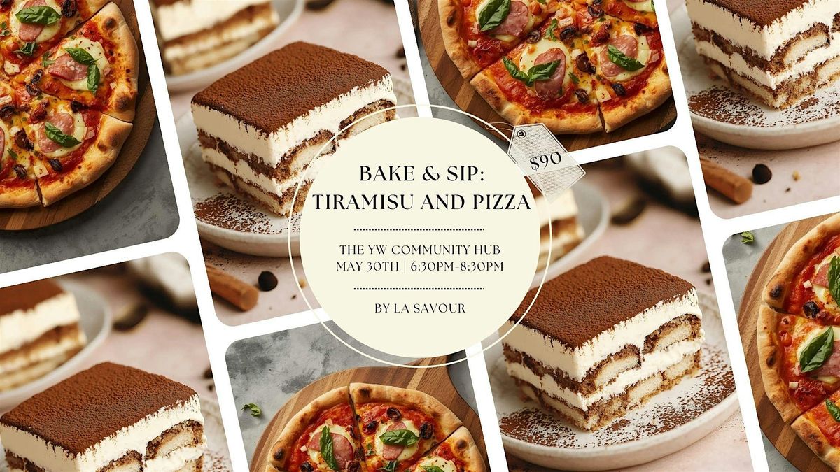 Bake & Sip: Tiramisu & Pizza Night