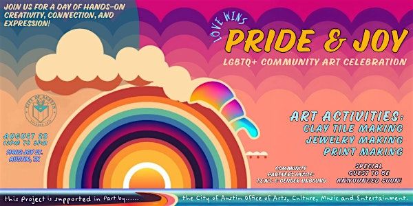 Pride & Joy: Annual LGBTQ+ Community Art Celebration