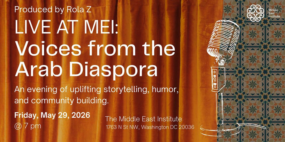 LIVE at MEI: Voices from the Arab Diaspora