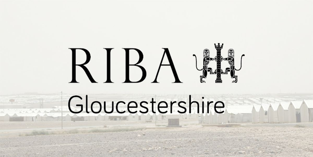 RIBA Glos - Mark Breeze - Humanitarian Sheltering and \/ or Architecture?